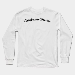 California Dream - California Is My Happy Place Long Sleeve T-Shirt